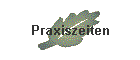 Praxiszeiten